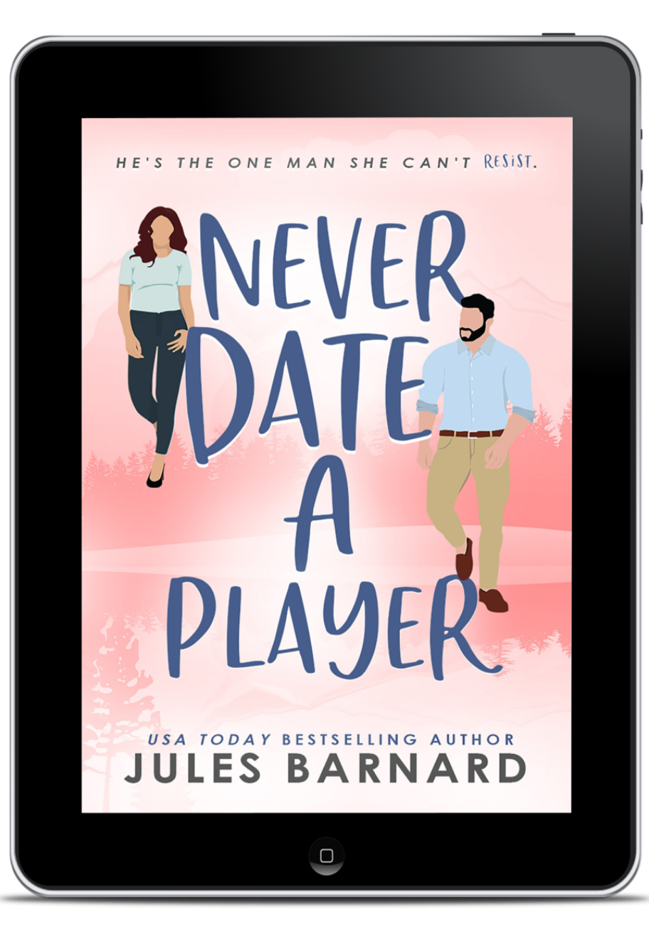 Never Date A Player: Never Date Book 2