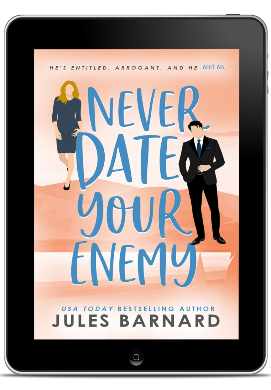 Never Date Your Enemy: Never Date Book 5