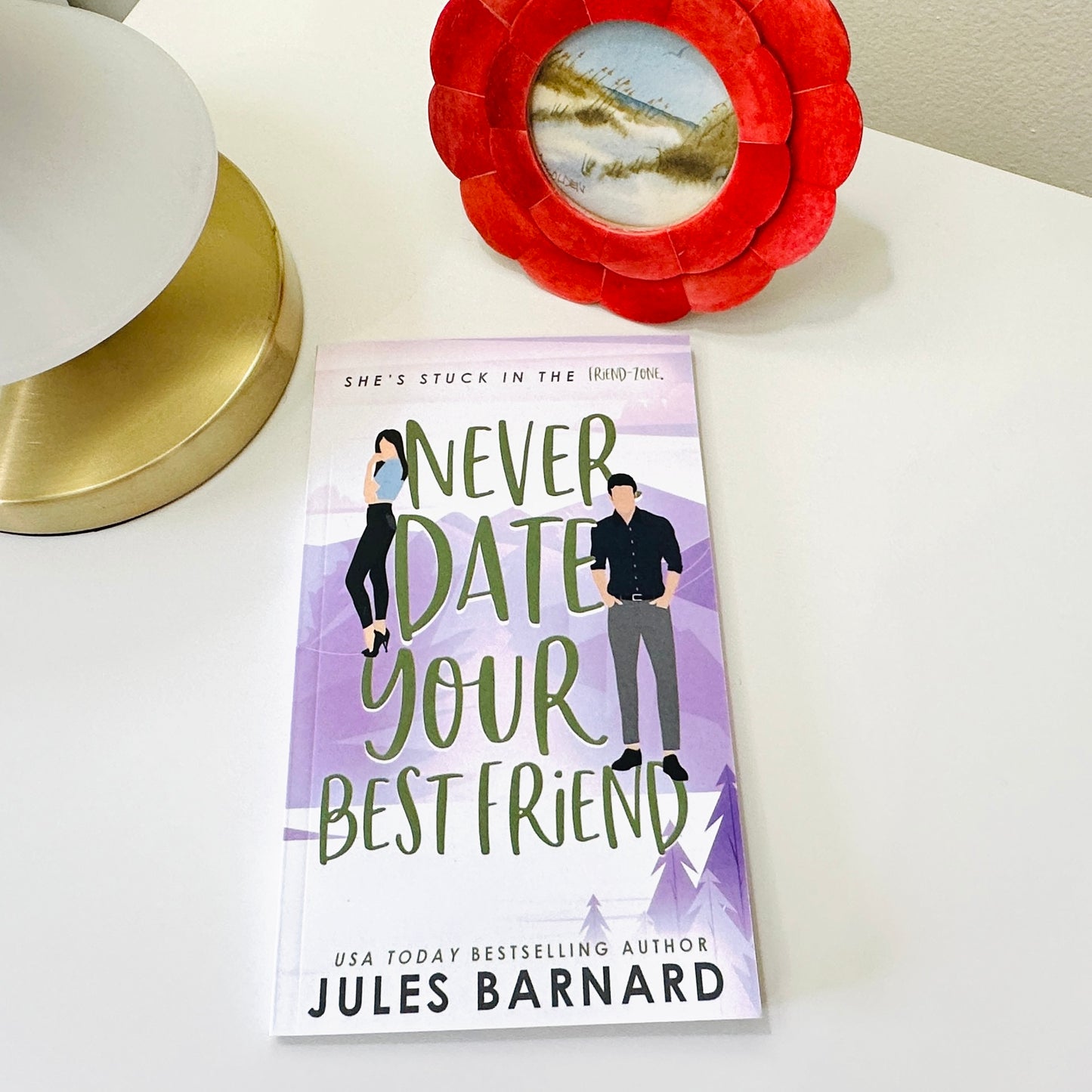 Never Date Your Best Friend -- Rom-Com Paperback